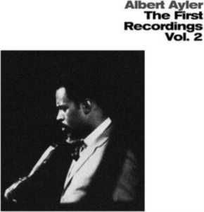Ayler Albert - First Recordings Vol 2 i gruppen VINYL / Jazz hos Bengans Skivbutik AB (4142469)