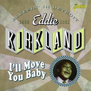 Eddie Kirkland - I'll Move You Baby i gruppen Annet /  hos Bengans Skivbutik AB (4142586)