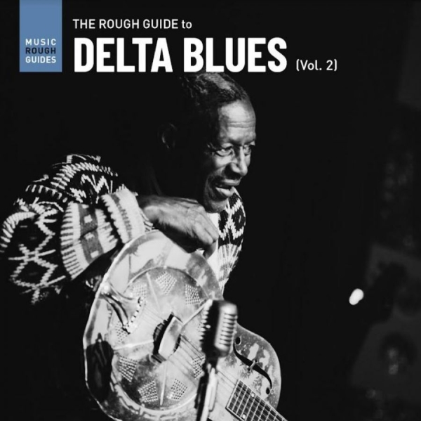 Various Artists - The Rough Guide To Delta Blues Vol. i gruppen CD / Toppselgere hos Bengans Skivbutik AB (4142591)