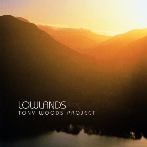 Tony Woods Project - Lowlands i gruppen CD / Toppselgere hos Bengans Skivbutik AB (4142613)