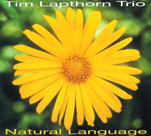 Tim Lapthorn Trio - Natural Language i gruppen CD / Toppselgere hos Bengans Skivbutik AB (4142616)
