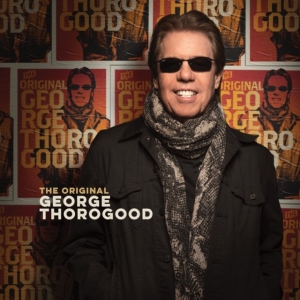 George Thorogood - The Original i gruppen CD / Pop-Rock hos Bengans Skivbutik AB (4142744)