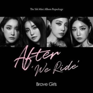 BRAVE GIRLS - Repackage Album [After 'We Ride'] i gruppen Minishops / K-Pop Minishops / K-Pop Øvrige hos Bengans Skivbutik AB (4142812)