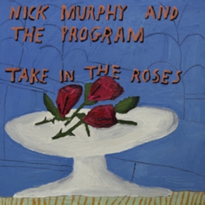 Nick Murphy The Program - Take In The Roses i gruppen VINYL / Pop-Rock hos Bengans Skivbutik AB (4143070)