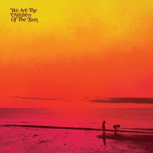 Various Artists - We Are The Children Of The Sun i gruppen VINYL / Toppselgere hos Bengans Skivbutik AB (4143144)