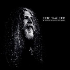 Eric Wagner - In The Lonely Light Of Mourning i gruppen CD hos Bengans Skivbutik AB (4143303)