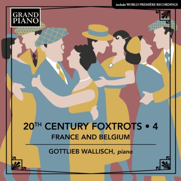 Various - 20Th Century Foxtrots - France & Be i gruppen CD / Klassisk hos Bengans Skivbutik AB (4143327)