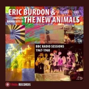 Burdon Eric & The New Animals - Complete Broadcasts Iii - Bbc Radio i gruppen Annet /  hos Bengans Skivbutik AB (4143414)