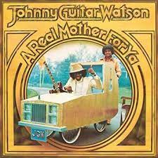 Watson Johnny -Guitar- - A Real Mother For Ya i gruppen VINYL hos Bengans Skivbutik AB (4143618)