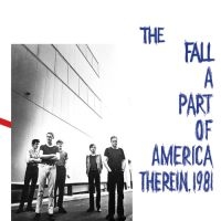 Fall The - A Part Of America Therein 1981 (Vin i gruppen VINYL / Pop-Rock hos Bengans Skivbutik AB (4143836)