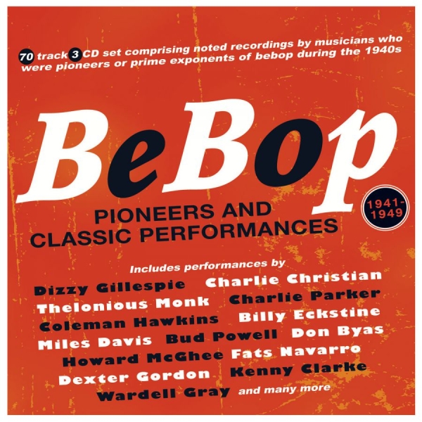 Various Artists - Bebop - Pioneers & Classic Performa i gruppen CD / Toppselgere hos Bengans Skivbutik AB (4144648)