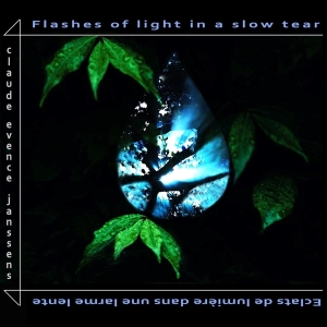 Claude Evence Janssens - Flashes Of Light In A Slow Tear i gruppen CD / Jazz hos Bengans Skivbutik AB (4145994)