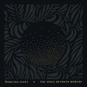 Howling Giant - Space Between Worlds The (Yellow Vi i gruppen VINYL / Metal/ Heavy metal hos Bengans Skivbutik AB (4148229)
