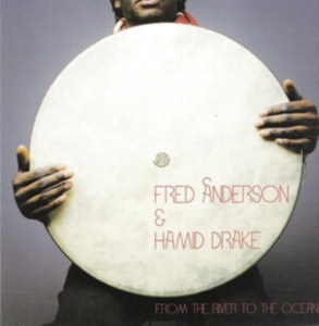 Anderson Fred / Hamid Drake - From The River To The Ocean i gruppen VINYL hos Bengans Skivbutik AB (4149127)