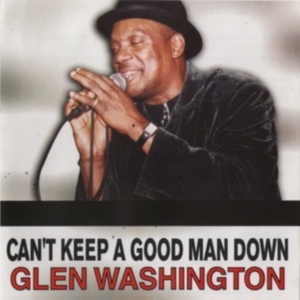 WASHINGTON GLEN - CAN'T KEEP A GOOD MAN DOWN i gruppen CD hos Bengans Skivbutik AB (4149186)