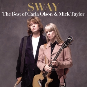 Olson Carla & Mick Taylor - Sway: The Best Of Carla Olson & Mic i gruppen CD / Pop-Rock hos Bengans Skivbutik AB (4149192)