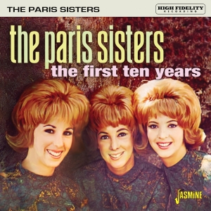 The Paris Sisters - The First Ten Years i gruppen CD / Pop-Rock hos Bengans Skivbutik AB (4149305)
