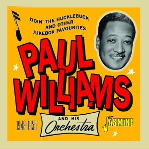 Paul & His Orchestra Williams - Doin' The Hucklebucg And Other Jukebox Favourites 48-55 i gruppen Annet /  hos Bengans Skivbutik AB (4149310)