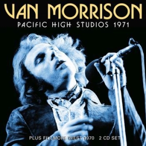 Van Morrison - Pacific High Studios - 2 Cd (Live B i gruppen CD hos Bengans Skivbutik AB (4149477)