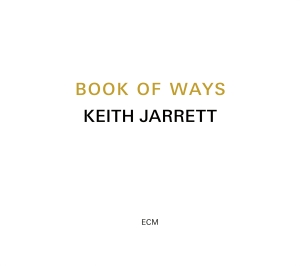 Jarrett Keith - Book Of Ways (2Cd - 2023 Reissue) i gruppen CD hos Bengans Skivbutik AB (4149752)