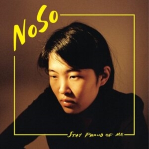 Noso - Stay Proud Of Me i gruppen VINYL / Pop-Rock hos Bengans Skivbutik AB (4150649)