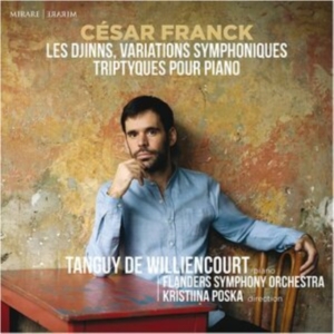 Tanguy De Williencourt & Flanders Symphony Orchestra - César Franck: Les Djinns, Variations Symphonique, Triptyques Pour Piano i gruppen CD / Klassisk,Annet hos Bengans Skivbutik AB (4151269)