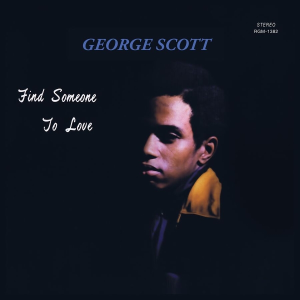 Scott George - Find Someone To Love (Green Vinyl) i gruppen VINYL / Toppselgere hos Bengans Skivbutik AB (4154289)