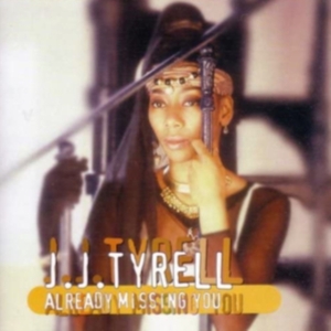 TYRELL JJ - ALREADY MISSING YOU i gruppen CD hos Bengans Skivbutik AB (4154394)