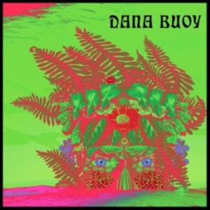 Buoy Dana - Experiments In Plant Based Music Vo i gruppen Annet /  hos Bengans Skivbutik AB (4154419)