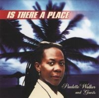 WALKER PAULETTE - IS THERE A PLACE i gruppen CD hos Bengans Skivbutik AB (4154442)