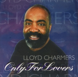 CHARMERS LLOYD - ONLY FOR LOVERS i gruppen CD / Reggae hos Bengans Skivbutik AB (4154443)