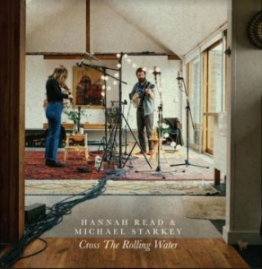 Read Hannah & Michael Starkley - Cross The Walking Water i gruppen CD hos Bengans Skivbutik AB (4154445)