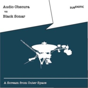 Audio Obscura Vs Black Sonar - A Scream From Outer Space i gruppen CD / Dance-Techno hos Bengans Skivbutik AB (4154454)
