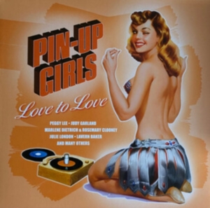 Various - Pin-Up Girls - Love To Love i gruppen VI TIPSER / Record Store Day / RSD 2022 - Part 2 hos Bengans Skivbutik AB (4155564)