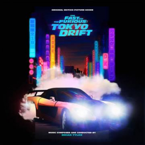 Brian Tyler - The Fast & Furious: Tokyo Drift (Or i gruppen VI TIPSER / Record Store Day / RSD2022 hos Bengans Skivbutik AB (4155633)