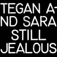 Tegan And Sara - Still Jealous (Rsd 2022) i gruppen VINYL / Pop-Rock hos Bengans Skivbutik AB (4155821)