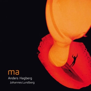 Anders Hagberg Johannes Lundberg - Ma i gruppen Externt_Lager / Naxoslager hos Bengans Skivbutik AB (4157617)