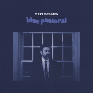 Dorrien Matt - Blue Pastoral i gruppen CD hos Bengans Skivbutik AB (4158752)