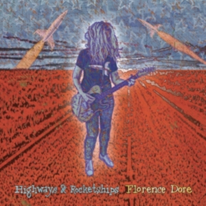 Dore Florence - Highways & Rocketships i gruppen CD hos Bengans Skivbutik AB (4158765)