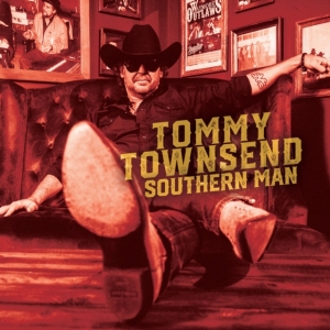 Townsend Tommy - Southern Man i gruppen CD hos Bengans Skivbutik AB (4158803)