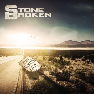 Stone Broken - Ain't Always Easy i gruppen VINYL / Metal,Pop-Rock hos Bengans Skivbutik AB (4159954)