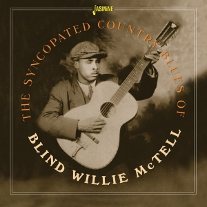 Mctell Blind Willie - The Syncopated Country Blues Of i gruppen CD / Blues,Jazz hos Bengans Skivbutik AB (4160774)