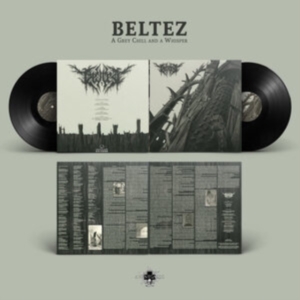 BELTEZ - A GREY CHILL AND A WHISPER i gruppen VINYL / Metal hos Bengans Skivbutik AB (4161177)