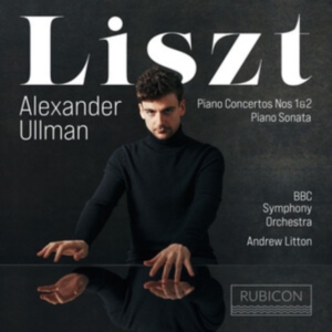 Alexander Ullman - Liszt: Piano Concertos Nos. 1 & 2/Piano Sonata i gruppen CD / Klassisk,Annet hos Bengans Skivbutik AB (4162664)