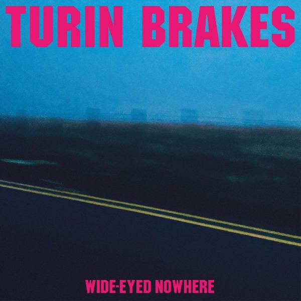 Turin Brakes - Wide-Eyed Nowhere i gruppen VINYL / Toppselgere hos Bengans Skivbutik AB (4162846)