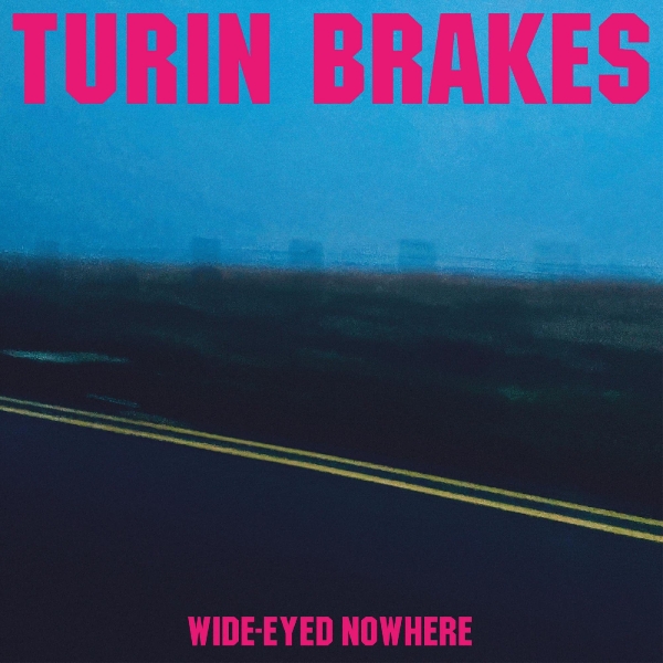 Turin Brakes - Wide-Eyed Nowhere i gruppen VINYL / Rock hos Bengans Skivbutik AB (4162846)