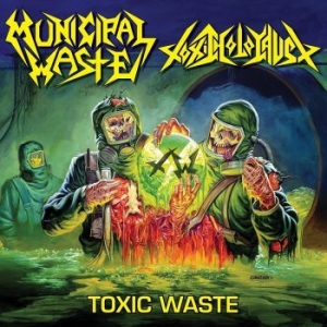 Municipal Waste / Toxic Holocaust - Toxic Waste Ep i gruppen VINYL / Metal hos Bengans Skivbutik AB (4162996)