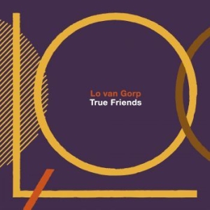 Van Gorp Lo - True Friends i gruppen CD hos Bengans Skivbutik AB (4163107)