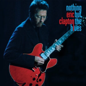 Eric Clapton - Nothing But The Blues i gruppen Musikk / Musikkk Blu-Ray / Pop-Rock hos Bengans Skivbutik AB (4163207)