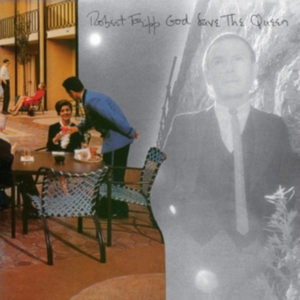 Fripp Robert - God Save The Queen / Under Heavy Ma i gruppen Minishops / Summers Fripp hos Bengans Skivbutik AB (4163658)